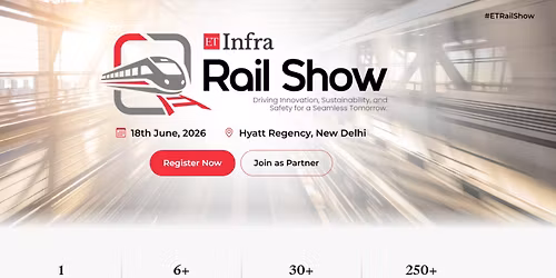 ET Infra Railshow 2026 | India Railway Conferences and Summit