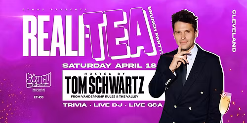 Reali-TEA Brunch x Day Party! With TOM SCHWARTZ! CLEVELAND! Weekend 2!