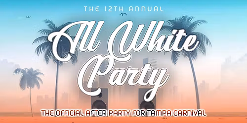 All White Party (Tampa Carnival 2026)