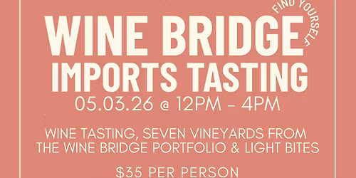 FOUND:RE Partners with Wine Bridge Imports Wine Tasting Event MAY 3