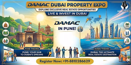  DAMAC Dubai Property Expo Pune: Branded Residences, Iconic Views