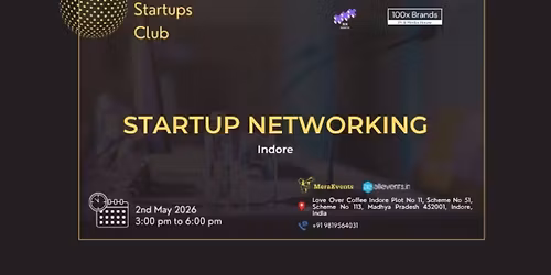 GLOBAL STARTUPS CLUB l STARTUP NETWORKING Indore 2026