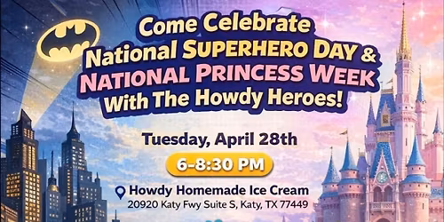 Celebrate National Superhero Day & National Princess Week With The Howdy Heroes!