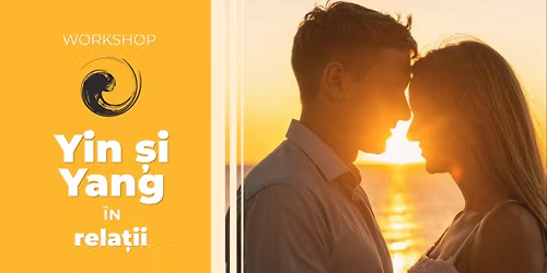 Yin \u0219i Yang \u00een rela\u021bii