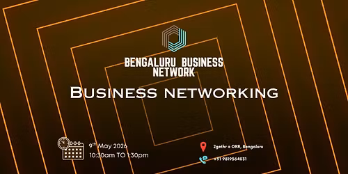 BENGALURU BUSINESS NETWORK |BUSINESS NETWORKING 2026