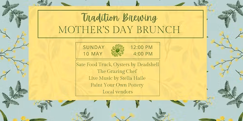 Mother's Day Brunch at Tradition Brewing