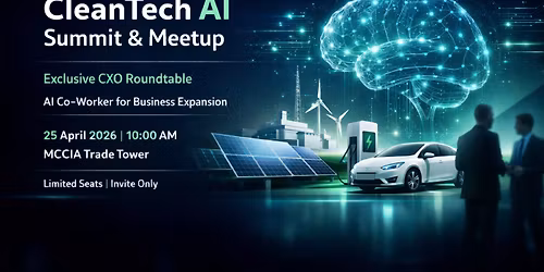 CleanTech AI Summit & Meetup : Exclusive CXO Roundtable: AI Co-Worker for Business Expansion