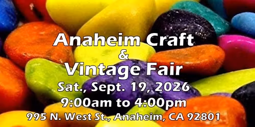 Anaheim Craft & Vintage Fair 