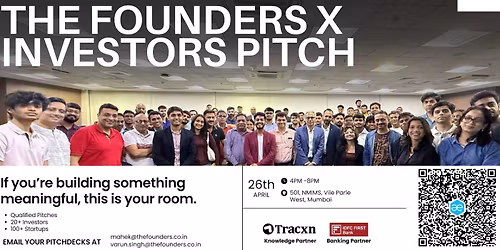 The Founders X Investors Pitch | 26 April | NMIMS