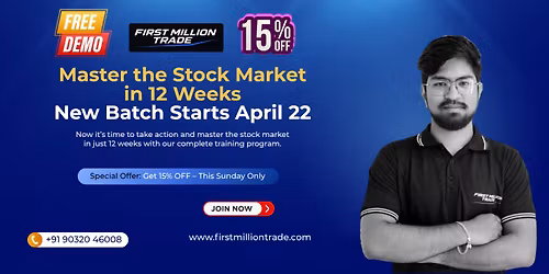 Master the Stock Market in 12 Weeks \u2013 New Batch Starts April 22