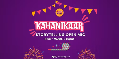 Kahanikaar | Storytelling Open Mic | Waari Mitra Mandal