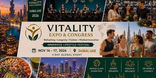 Longevity, Wellness & Biohacking Expo \u2013 Dubai Edition