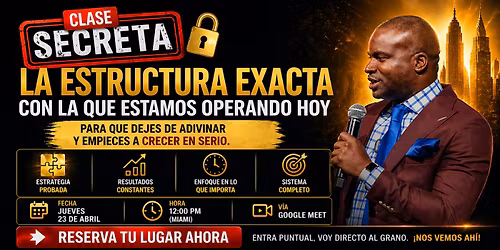 Clase Secreta: C\u00f3mo estructurar tu negocio y dejar de improvisar