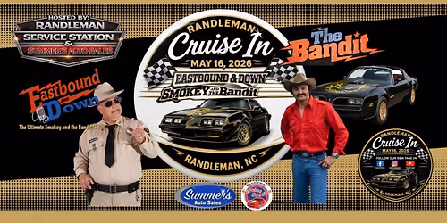 Randleman Cruise In Spring Event 2026 with Eastbound and Down Smokey & The Bandit Tribute! 