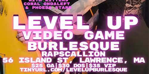 Level Up:  Video Game Burlesque