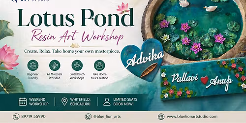 Lotus Pond Resin Art Workshop \u2014 Blue Lion Art Studio, Whitefield