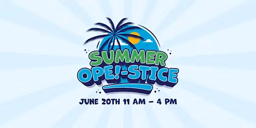 Summer Ope!-stice Marker's Market