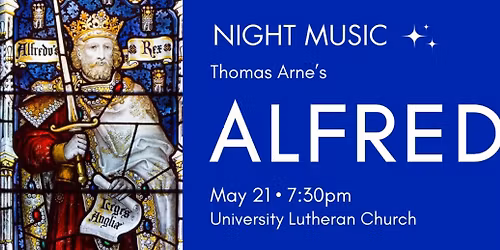 Night Music presents Alfred: A Masque for Philadelphia