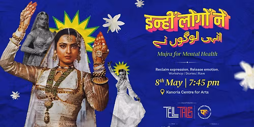 Inhin Logon Ne: Mujra for Mental Health