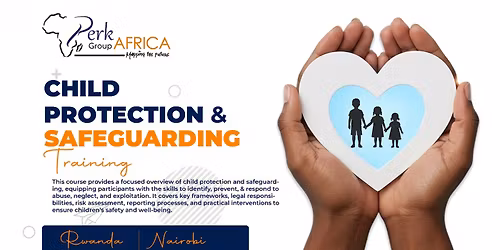 Child Protection and Safeguarding Training \u2013 3rd - 7th August 2026, Kigali, Rwanda