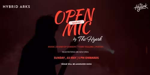 OPEN MIC by The Hyark Episode #2