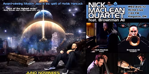 NICK MACLEAN QUARTET feat. BROWNMAN ALI -- JUNO Nominated Jazz (Kingston)