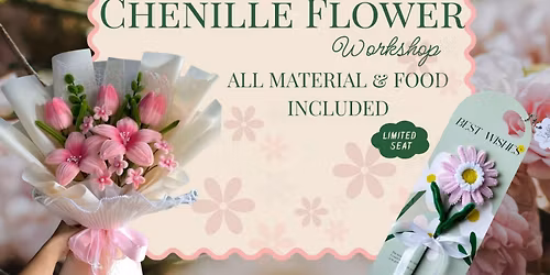 Chenille Flower Workshop