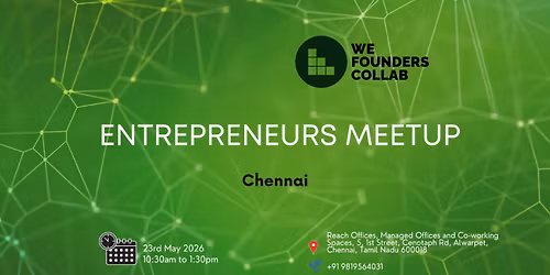Entreprenuers Meetup by we founders collab Chennai 2026