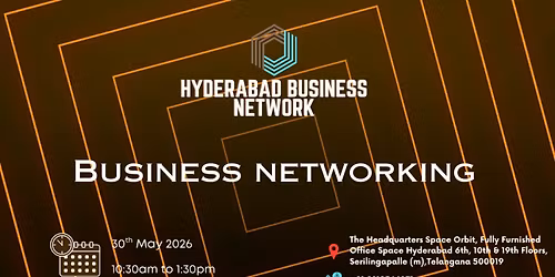 HYDERABAD BUSINESS NETWORK | BUSINESS NETWORKING 2026