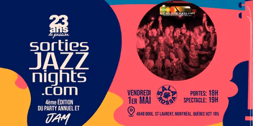 artistes et musiciens de jazz : sortiesjazznights.com > f\u00eate 23 ans et notre communaut\u00e9