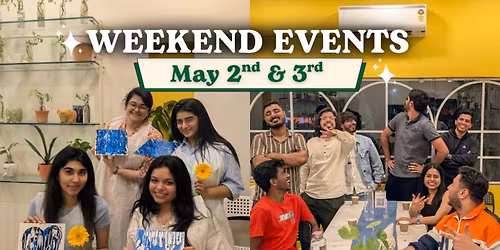 Weekend Events at CPL, Naranpura (May 2nd & 3rd)
