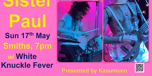 Sister Paul (Japan) & White Knuckle Fever