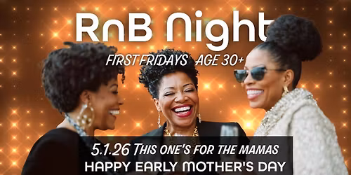 RNB NIGHT: Mother's May Day