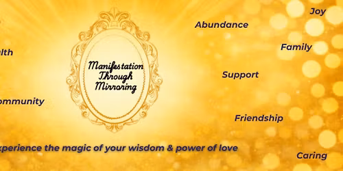 Manifestation Through Mirroring with Love 