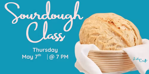 Sourdough 101 \u2013 Public Workshop
