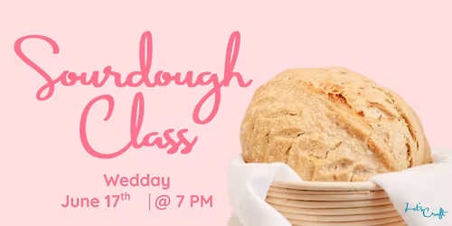 Sourdough 101 \u2013 Public Workshop