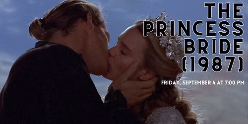 Classic Movies at the Opera House: The Princess Bride (1987)