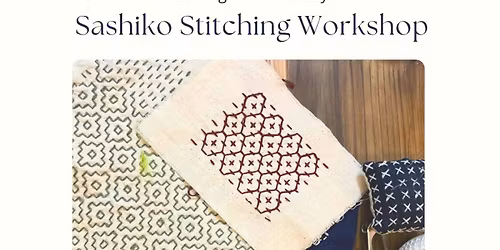 Crafting Sustainability : Sashiko Stitching Workshop