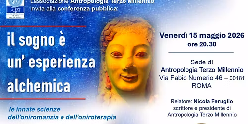 Nicola Feruglio IL SOGNO \u00c8 UN'ESPERIENZA ALCHEMICA (conferenza a Roma)