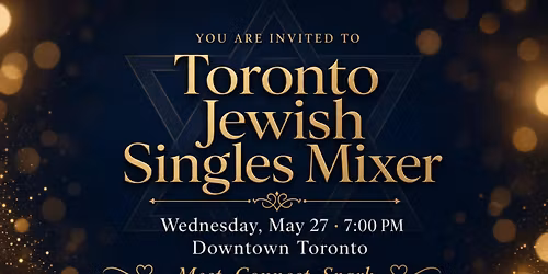 Toronto Jewish Singles Mixer (age 25-45)