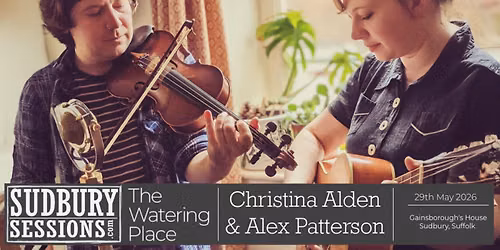 Christina Alden and Alex Paterson - Sudbury Sessions