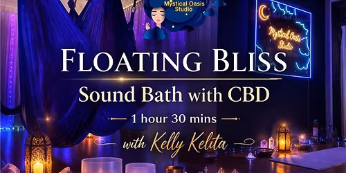 Floating Bliss 90 Min Sound Bath with Kelly