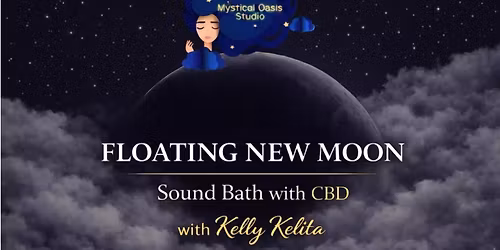 New Moon Sound Bath w\/ CBD with KELLY