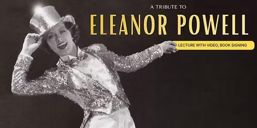 A Tribute To Eleanor Powell
