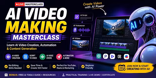 AI Video Making Masterclass | Learn AI Video Creation, Automation & Content Generation