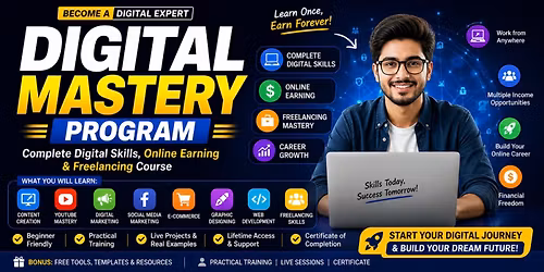Digital Mastery Program | Complete Digital Skills, Online Earning & Freelancing Course