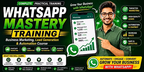 WhatsApp Mastery Training | Business Marketing, Lead Generation & Automation Course