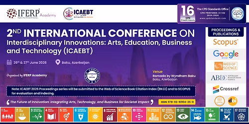 International Conference on Interdisciplinary Innovations: Arts, Education, Business and Technology