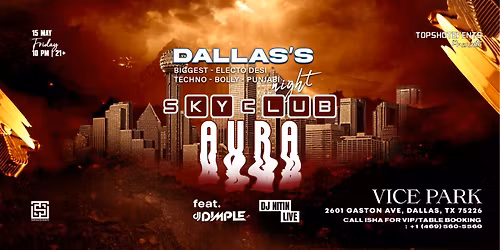 Dallas Biggest Electro Desi Night | SKYCLUB AURA at Vice Park