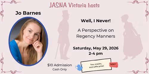 JASNA Victoria hosts actor Jo Barnes - Well, I Never! A Perspective on Regency Manners